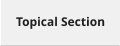 Topical Section